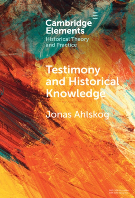 Book cover of: Testimony and Historical Knowledge