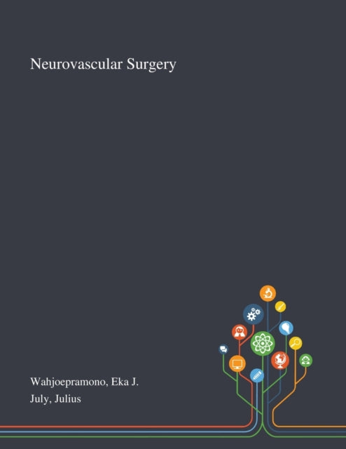 Book cover of: Neurovascular Surgery. By: Eka J Wahjoepramono