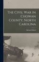 Book cover of: Civil War in Chowan County, North Carolina