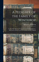 Book cover of: Pedigree of the Family of Winthrop. By: Robert C. (Robert Charles) Winthrop
