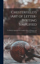 Book cover of: Chesterfield's Art of Letter-writing Simplified