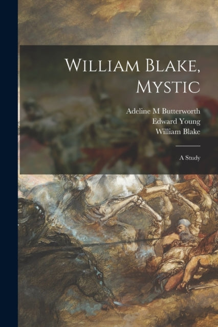 Book cover of: William Blake, Mystic