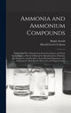 Book cover of: Ammonia and Ammonium Compounds. By: Ralph B. 1875 Arnold