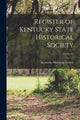 Book cover of: Register of Kentucky State Historical Society; 20, no. 60. By: Kentucky Historical Society