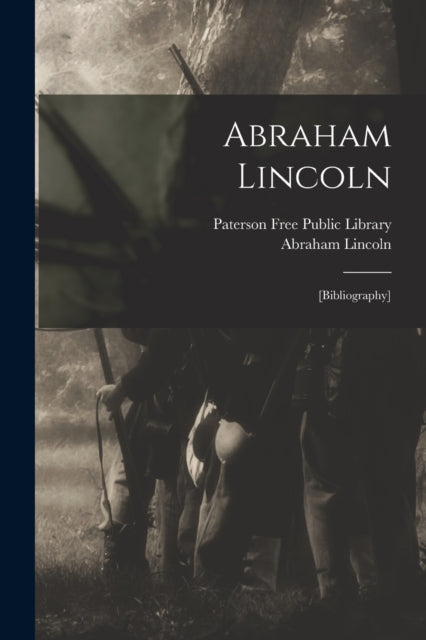 Book cover of: Abraham Lincoln. By: Paterson Free Public Library