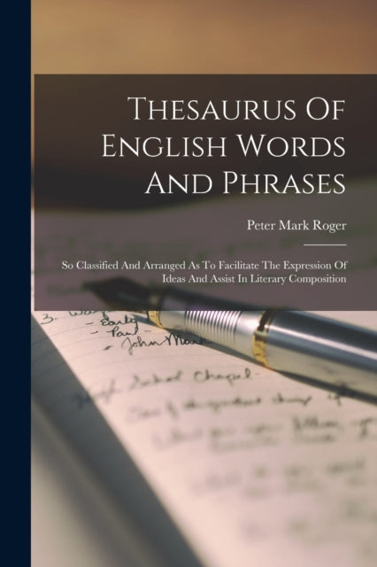 Book cover of: Thesaurus Of English Words And Phrases. By: Peter Mark Roger