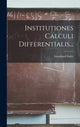 Book cover of: Institutiones Calculi Differentialis.... By: Leonhard Euler