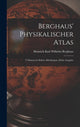 Book cover of: Berghaus' Physikalischer Atlas. By: Heinrich Karl Wilhelm Berghaus