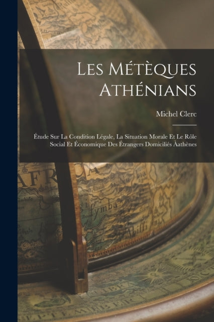 Book cover of: Les Meteques Athenians