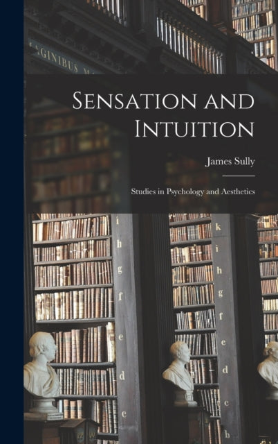 Book cover of: Sensation and Intuition