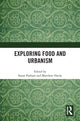 Book cover of: Exploring Food and Urbanism. By: Susan Parham