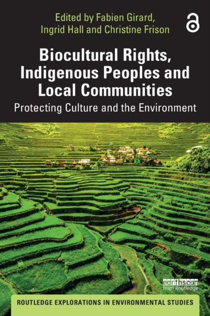 Book cover of: Biocultural Rights, Indigenous Peoples and Local Communities. By: Fabien Girard