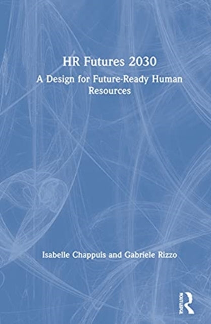 Book cover of: HR Futures 2030. By: Isabelle Chappuis