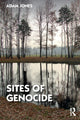 Book cover of: Sites of Genocide. By: Adam Jones