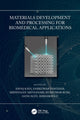 Book cover of: Materials Development and Processing for Biomedical Applications