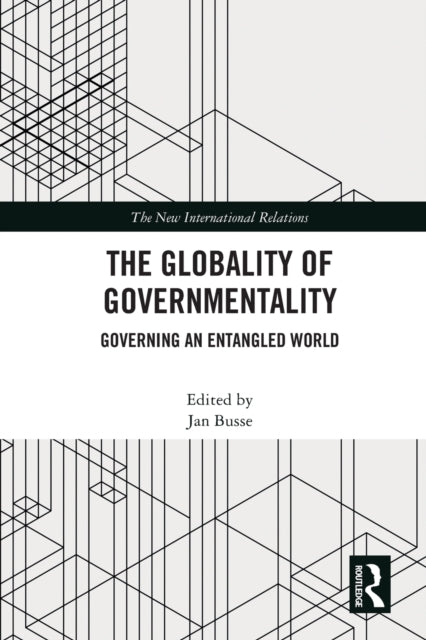 Book cover of: Globality of Governmentality. By: Jan Busse