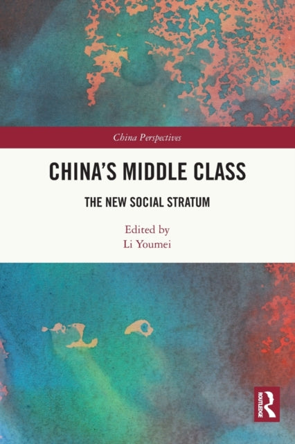 Book cover of: China’s Middle Class. By: Youmei Li