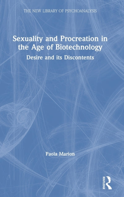 Book cover of: Sexuality and Procreation in the Age of Biotechnology. By: Paola Marion