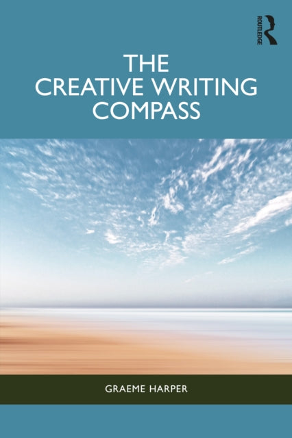 Book cover of: Creative Writing Compass. By: Graeme Harper