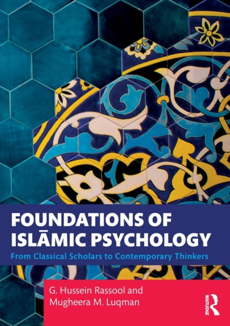 Book cover of: Foundations of Islamic Psychology. By: G. Hussein Rassool