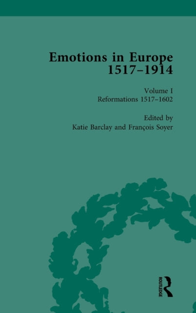 Book cover of: Emotions in Europe, 1517-1914. By: Katie Barclay