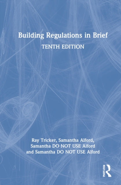 Book cover of: Building Regulations in Brief. By: Ray Tricker