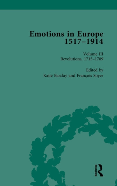 Book cover of: Emotions in Europe, 1517-1914. By: Katie Barclay