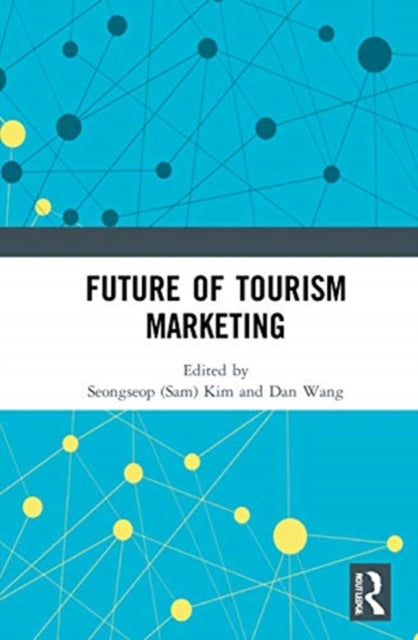 Book cover of: Future of Tourism Marketing. By: Seongseop (Sam) Kim