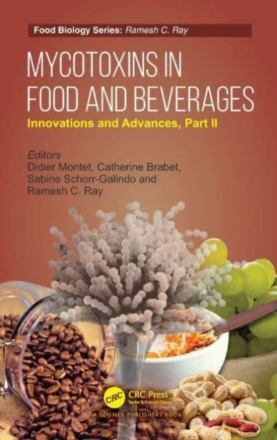 Book cover of: Mycotoxins in Food and Beverages. By: Didier Montet