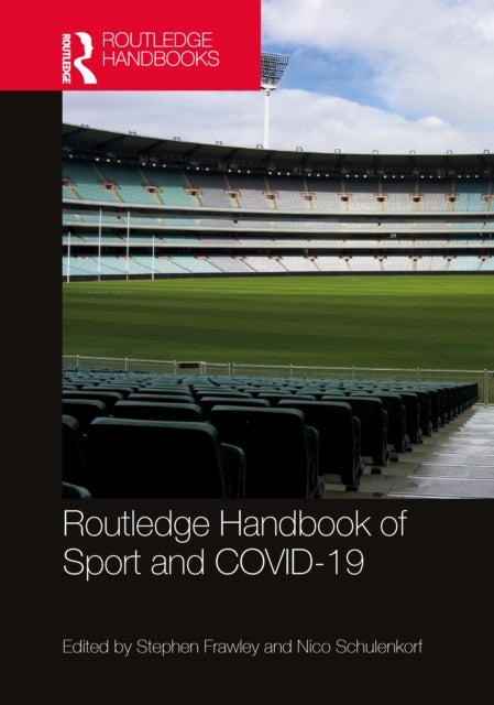 Book cover of: Routledge Handbook of Sport and COVID-19. By: Stephen Frawley