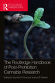 Book cover of: Routledge Handbook of Post-Prohibition Cannabis Research. By: Dominic Corva