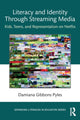 Book cover of: Literacy and Identity Through Streaming Media. By: Damiana Pyles