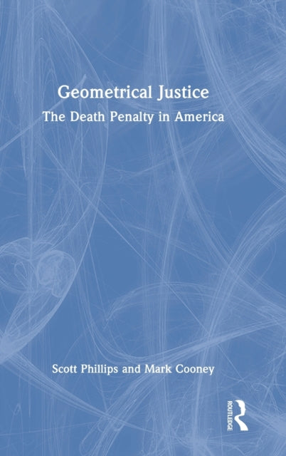 Book cover of: Geometrical Justice. By: Scott W. Phillips