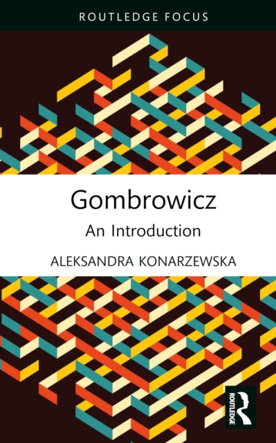 Book cover of: Gombrowicz. By: Aleksandra Konarzewska