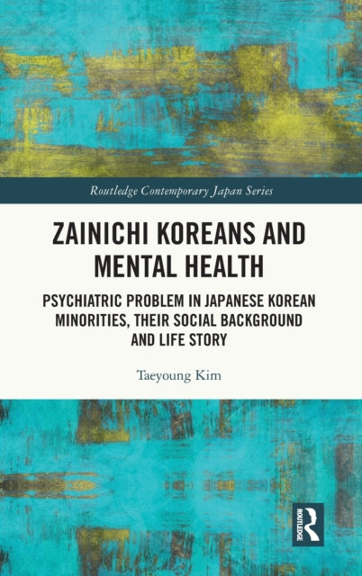 Book cover of: Zainichi Koreans and Mental Health. By: Kim Taeyoung