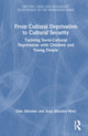 Book cover of: From Cultural Deprivation to Cultural Security