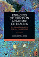 Book cover of: Engaging Students in Academic Literacies. By: María Estela Brisk