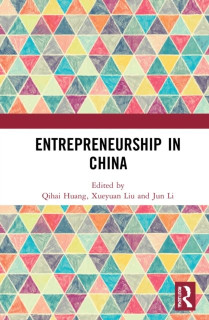 Book cover of: Entrepreneurship in China. By: Qihai Huang