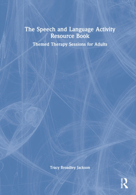 Book cover of: Speech and Language Activity Resource Book. By: Tracy Broadley Jackson