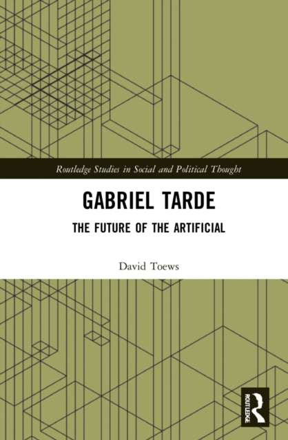 Book cover of: Gabriel Tarde. By: David Toews