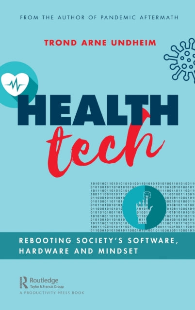 Book cover of: Health Tech. By: Trond Arne Undheim