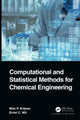 Book cover of: Computational and Statistical Methods for Chemical Engineering. By: Wim P. Krijnen