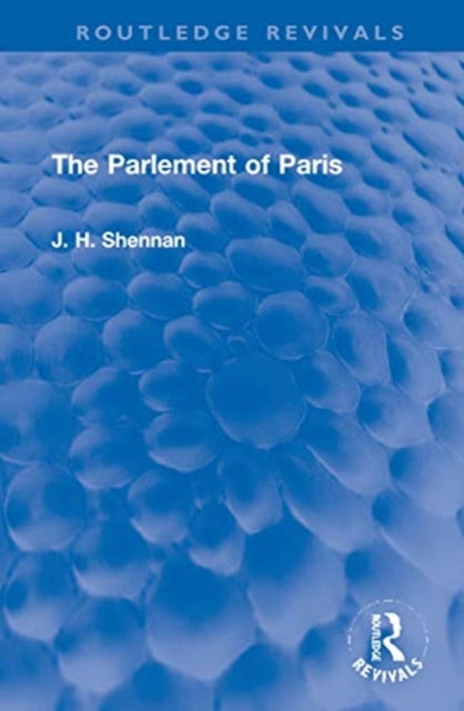 Book cover of: Parlement of Paris. By: J. H. Shennan