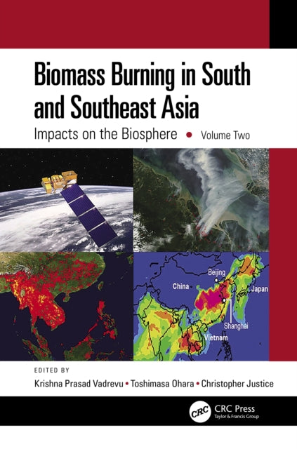 Book cover of: Biomass Burning in South and Southeast Asia. By: Krishna Prasad Vadrevu