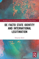 Book cover of: De Facto State Identity and International Legitimation. By: Sebastian Klich