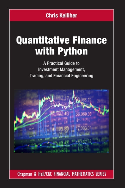 Book cover of: Quantitative Finance with Python. By: Chris Kelliher