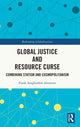 Book cover of: Global Justice and Resource Curse. By: Frank Aragbonfoh Abumere