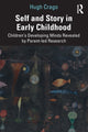 Book cover of: Self and Story in Early Childhood. By: Hugh Crago