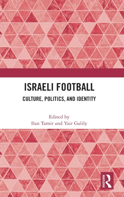Book cover of: Israeli Football. By: Ilan Tamir