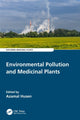 Book cover of: Environmental Pollution and Medicinal Plants. By: Azamal Husen